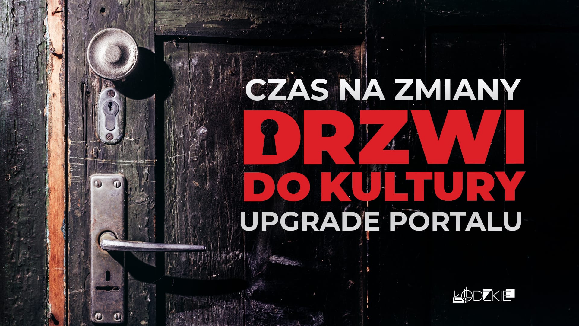 Czas na zmiany - drzwi do kultury - upgrade portalu